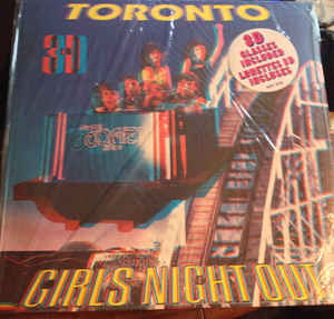 Toronto Girls Night Out- 3 D Cover - hard Rock , Glam ( vinyl )