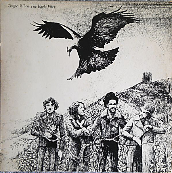 Traffic ‎– When The Eagle Flies -1974 -  Jazz-Rock, Pop Rock, Prog Rock (vinyl)