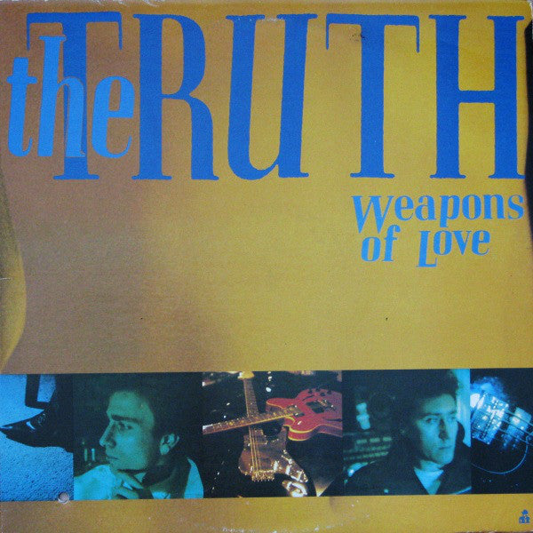 Truth ‎– Weapons Of Love -1987- Alternative Rock (vinyl)
