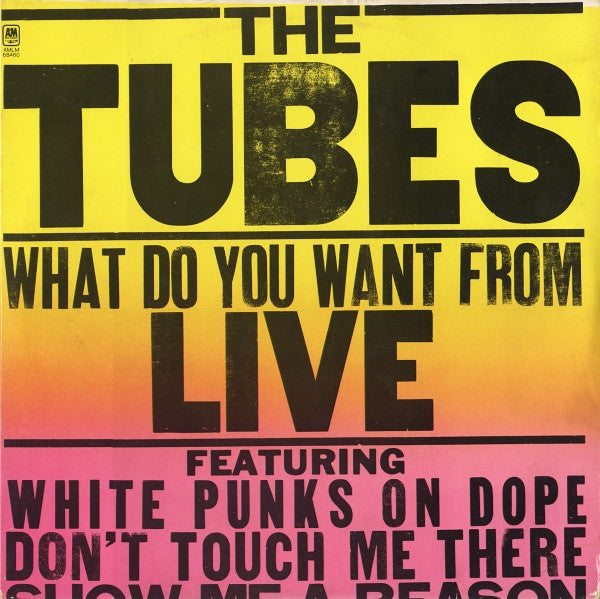 Tubes , The ‎– What Do You Want From Live - 2 lps - 1978 - Punk, Glam (vinyl)