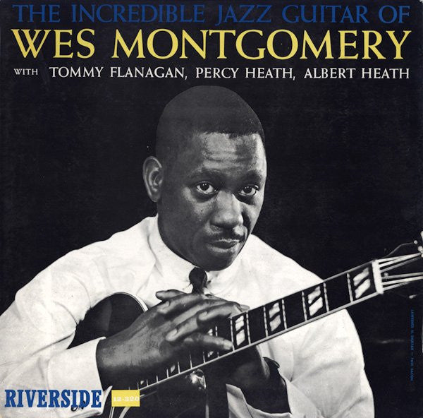 Wes Montgomery – The Incredible Jazz Guitar of Wes Montgomery – 1960 – Hard Bop Guitar Masterpiece -Rare Vinyl
