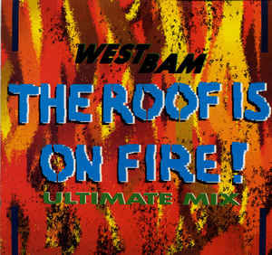 WestBam ‎– The Roof Is On Fire! (Ultimate Mix) 1990 Techno (vinyl)