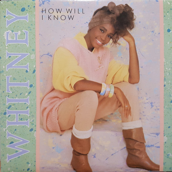 Whitney – How Will I Know - 1985-Electronic Style: Synth-pop, Disco ( Vinyl, 12", 33 ⅓ RPM, Single)