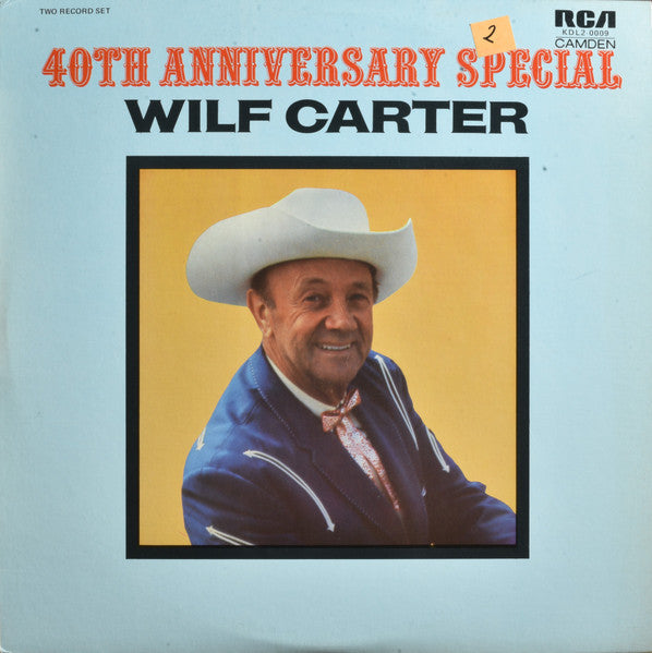 WILF CARTER – 40th Anniversary Special  1973, Country/Western 2LP Compilation (vinyl)
