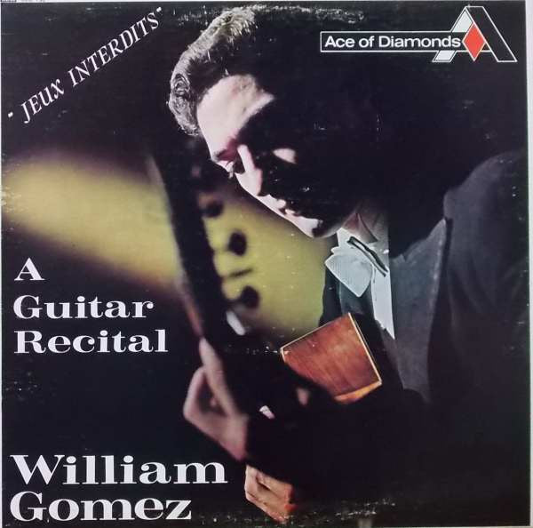 William Gomez  Jeux Interdits A Guitar Recital 1967 Latin, Classical (Vinyl)