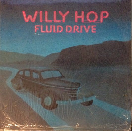 Willy Hop ‎– Fluid Drive -1985 - Rare Blues Rock - Solar , Maritime  (vinyl)