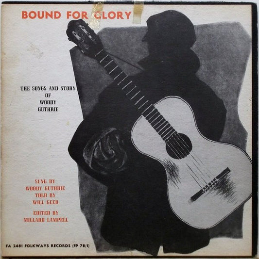 Woody Guthrie Bound For Glory (The Songs And Story Of Woody Guthrie) 1958 Folk Rare Vinyl