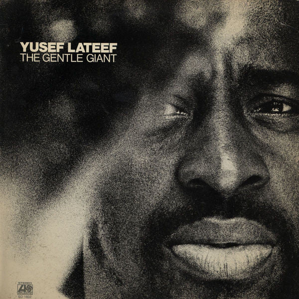Yusef Lateef The Gentle Giant 1972-Jazz, Funk / Soul Style:	Soul-Jazz (vinyl) Near Mint