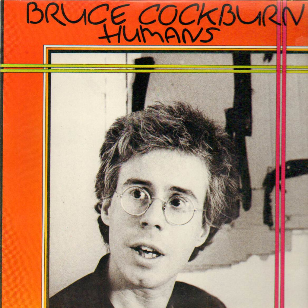 Bruce Cockburn ‎– Humans -1980 Folk Rock, (vinyl)