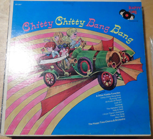 Happy Time Chorus & Orchestra – Chitty Chitty Bang Band And Other Kiddie Favorites -  1969-Pop, Children's (vinyl)