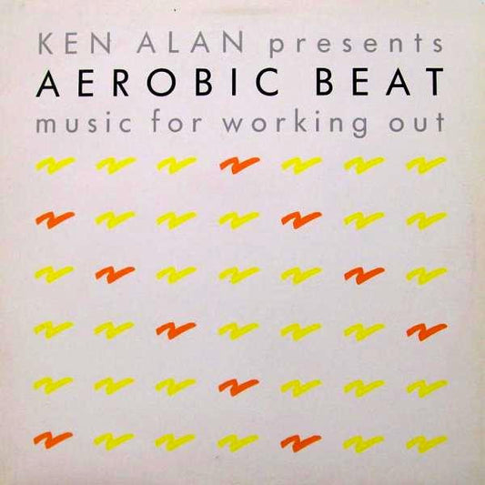 Ken Alan – Aerobic Beat - Music For Working Out  Hi NRG, Disco, Health-Fitness (Vinyl)