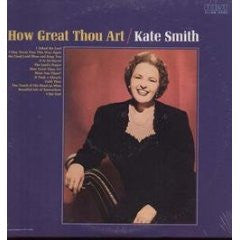 Kate Smith How Great Thou Art 1965-Pop Style: Gospel, Easy Listening (Vinyl) Sealed Copy !