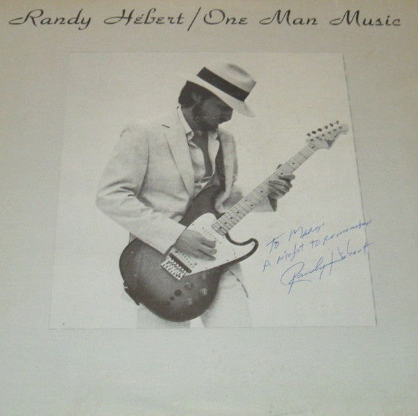 Randy Hebert ‎– One Man Music - 1982  Funk / Soul - (Rare Vinyl) autographed
