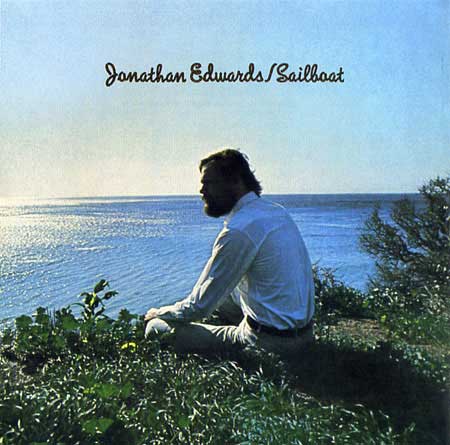 Jonathan Edwards – Sailboat -1977-Folk, World, & Country Style: Country, Folk (vinyl)
