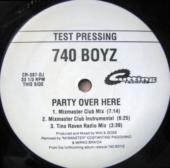 740 Boyz – Party Over Here -1996-Electronic Style:	Euro House ( Vinyl, 12", 33 ⅓ RPM, Test Pressing) Clearance Vinyl