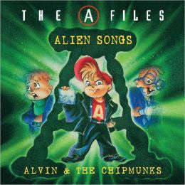 A Files: Alien Songs -Alvin and the Chipmunks CD
