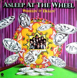 Asleep At The Wheel ‎– Wheelin' And Dealin' -1976 - Folk,  Country, Swing (vinyl)
