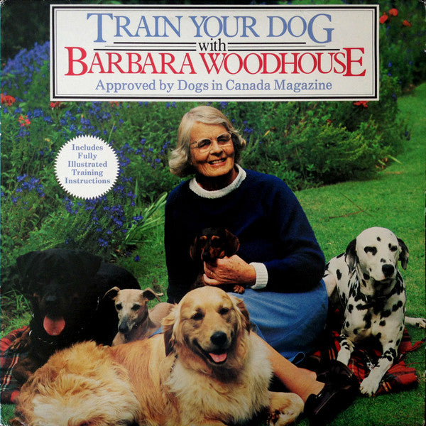Barbara Woodhouse ‎– Train Your Dog With Barbara Woodhouse - 1986 Non-Music -Education (vinyl)