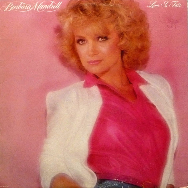 Barbara Mandrell ‎– Love Is Fair - 1980- Pop Country (vinyl)