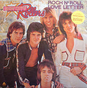 Bay City Rollers ‎– Rock N' Roll Love Letter -1976 Rock N Roll - (Clearance Vinyl)