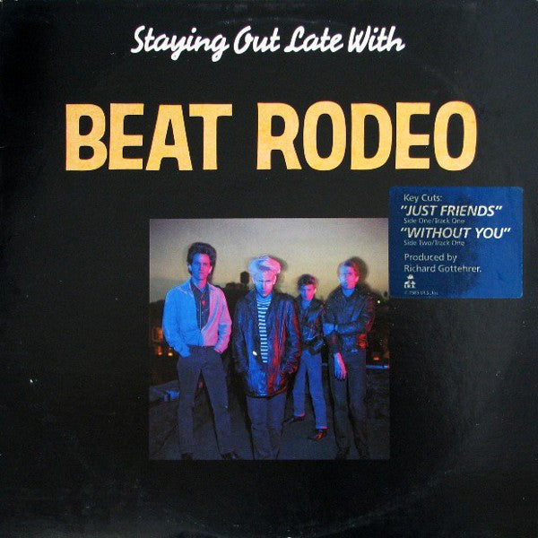 Beat Rodeo ‎– Staying Out Late With -1985- Country Rock, Pop Rock (vinyl)