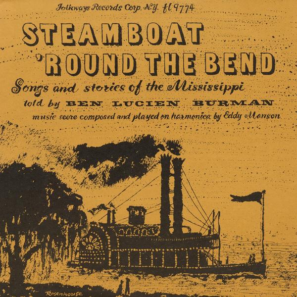 Ben Lucien Burman ‎– Steamboat 'Round The Bend ( Early Folk )(Rare Vinyl)