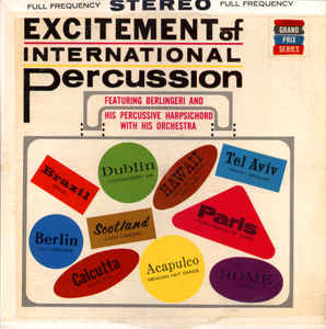 Berlingeri And His Percussive Harpsichord With His Orchestra ‎– Excitement Of International Percussion - latin Jazz (vinyl)