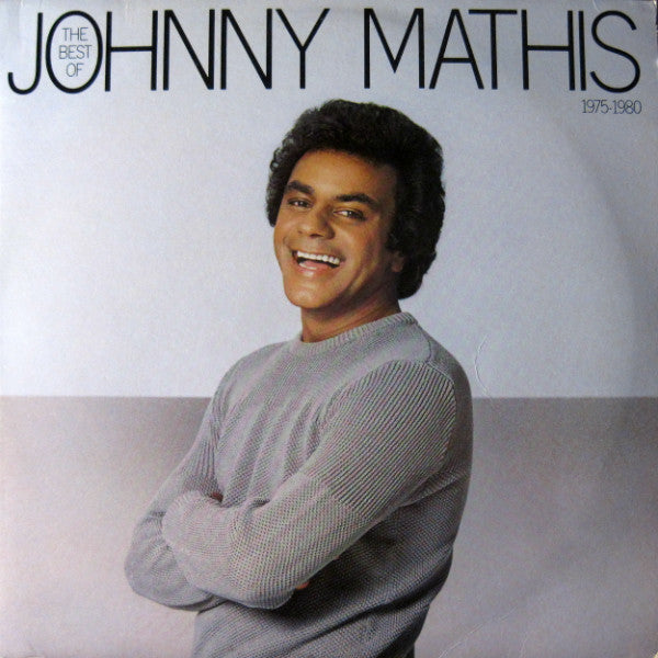 Johnny Mathis ‎– The Best Of Johnny Mathis: 1975-1980 - 1980- Funk / soul (vinyl)