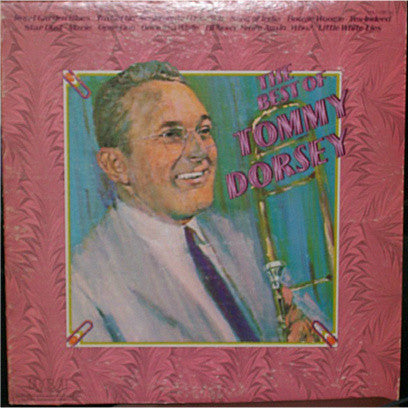Tommy Dorsey And His Orchestra ‎– The Best Of Tommy Dorsey - 1975 Big Band Jazz (Vinyl)