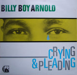 Billy Boy Arnold ‎– Crying & Pleading -1981-Blues Style: Chicago Blues (Vinyl)
