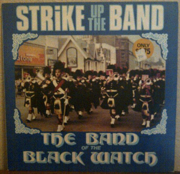 Black Watch ‎– The Band Of The Black Watch - 1976  Brass Band, Military, Pipe & Drum (Vinyl)