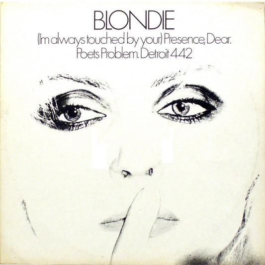Blondie ‎– (I'm Always Touched By Your) Presence Dear -12", 45 RPM  (UK Import)