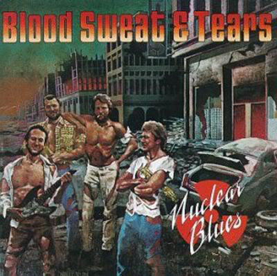 Blood Sweat & Tears ‎– Nuclear Blues-1980- Fusion, Jazz-Rock (vinyl)