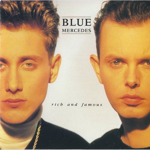Blue Mercedes ‎– Rich And Famous - 1988-  Synth-pop (vinyl)