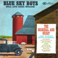 Blue Sky Boys Bill And Earl Bolick ‎– The Original And Great - 1964-  Bluegrass (vinyl)
