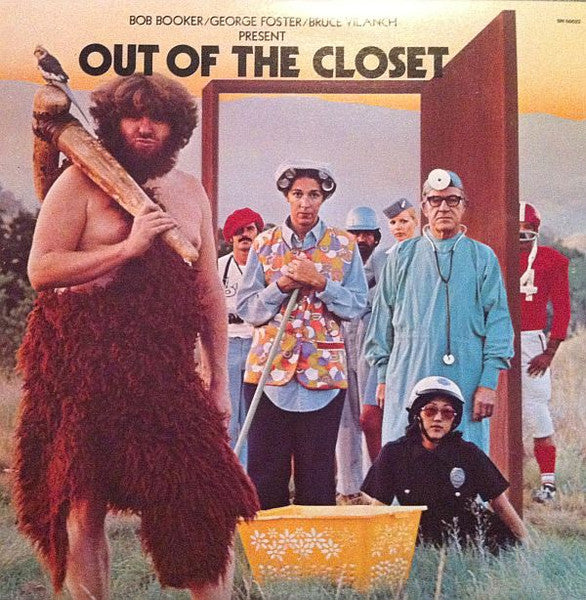 Bob Booker / George Foster / Bruce Vilanch Out Of The Closet1  1977-Non-Music Style:	Comedy (vinyl)
