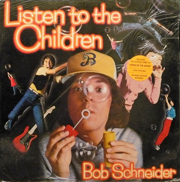 Bob Schneider  ‎– Listen To The Children -1980 Children's ( vinyl)