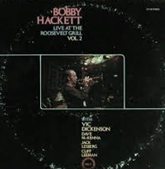 Bobby Hackett – Live At The Roosevelt Grill Vol. 2 - 1975- Jazz (vinyl)
