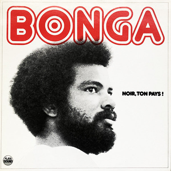 Bonga ‎– Noir, Ton Pays! -1975-Bonga ‎– Noir, Ton Pays! (Rare French Import Vinyl)