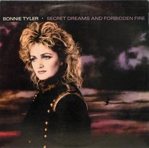 Bonnie Tyler – Secret Dreams And Forbidden Fire - 1986-Pop Rock, Synth-pop (vinyl)