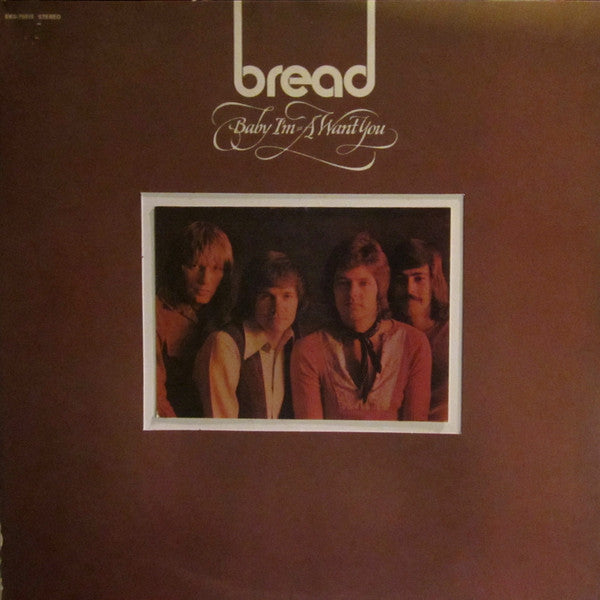 Bread ‎– Baby I'm-A Want You - 1972- soft rock (vinyl)