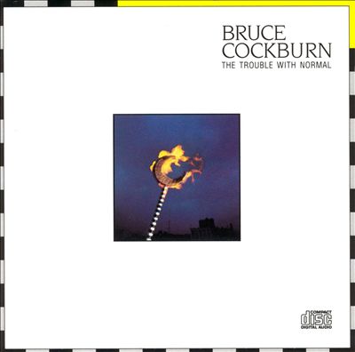 Bruce Cockburn ‎– The Trouble With Normal -1983-  Folk Rock (vinyl)