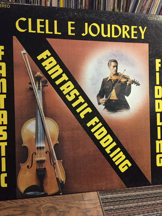 Joudrey, Clell E. - Fantastic Fiddling (Rare 1979 Canadian Vinyl) Folk