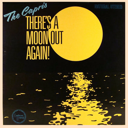 Capris ,The  ‎– There's A Moon Out Again! 1982- Doo wop (Vinyl)