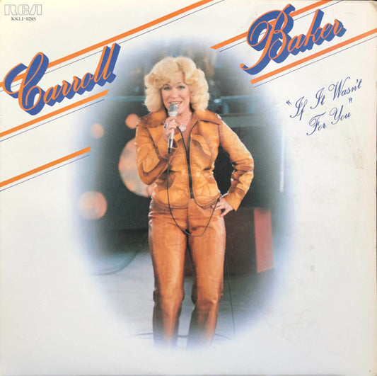 Carroll Baker – If It Wasn't For You - 1978 Country  (Vinyl)