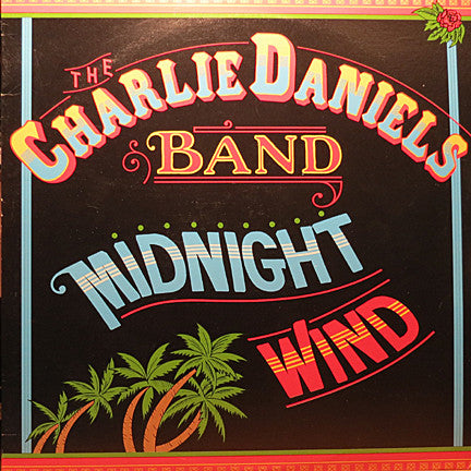 Charlie Daniels Band ‎– Midnight Wind - 1977 - Country Rock (vinyl)