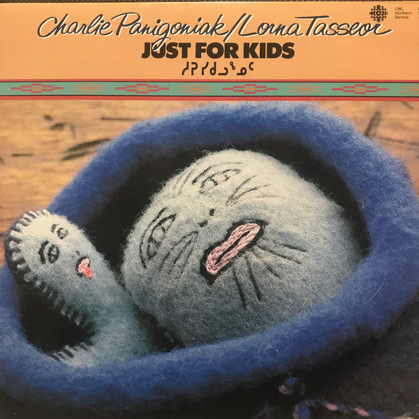 Charlie Panigoniak / Lorna Tasseor -Just For Kids  (Native) Aboriginal (vinyl) ( A release by CBC)