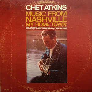 Chet Atkins ‎– Music From Nashville My Home Town -1966-Folk, World, & Country (vinyl)