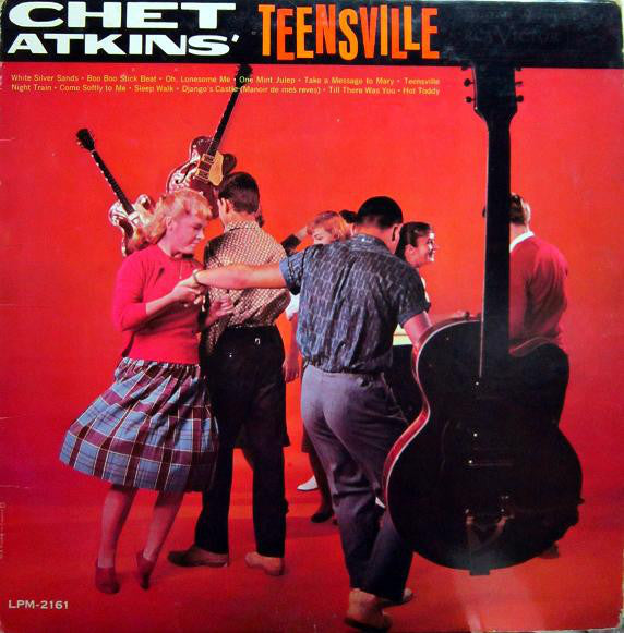 Chet Atkins ‎– Teensville - 1960-  Rock & Roll, Doo Wop, Rockabilly (vinyl)