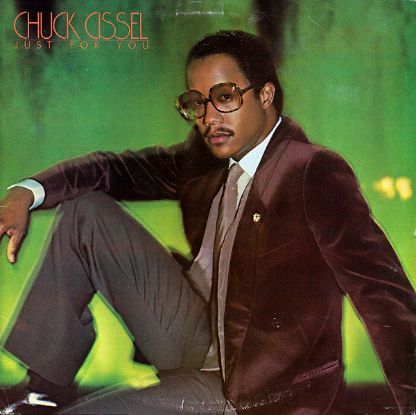 Chuck Cissel ‎– Just For You -1979- Funk / Soul  (Clearance Vinyl)